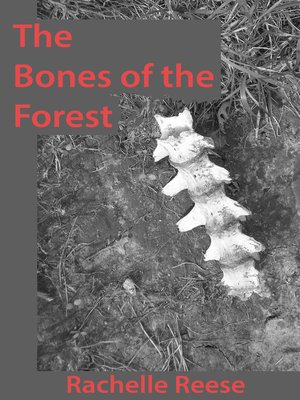 cover image of The Bones of the Forest